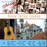 La Nueva Trova Cubana Cuba. Coll. Cubanisima