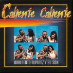 Caliente, Caliente